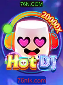 Descubra o Fascinante Mundo de HotDJ e a Conexão com 76N.COM