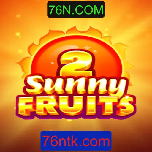 Descubra o Fascinante Mundo de SunnyFruits2 no 76N.COM